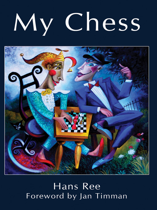 Title details for My Chess by Hans Ree - Available